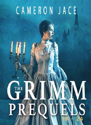 [The Grimm Diaries Prequels 19] • The Grimm Prequels Book 5 · (Prequels 19-24)